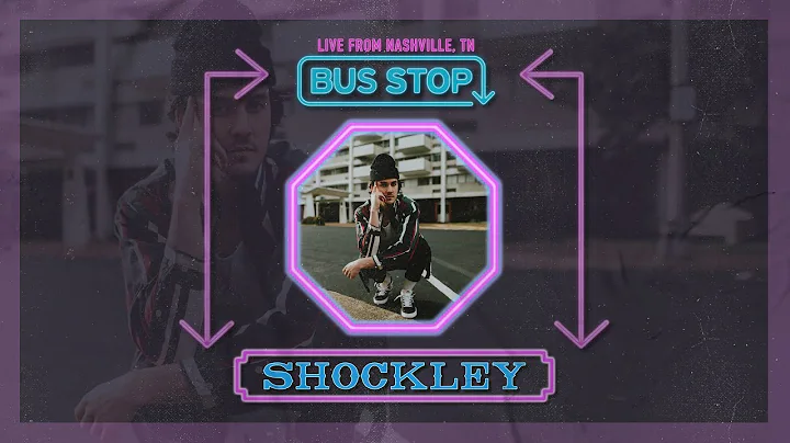 Shockley (LIVE) | Bus Stop Sessions