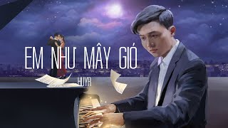 HuyR - Em Như Mây Gió (Prod. MastaL)