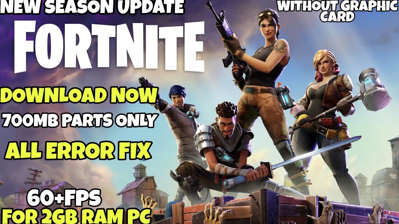 Download Fortnite Highly Compressed For Low End Pc Without ... - 