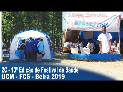 2C - 13ª Edição de Festival de Saúde – UCM - FCS - Beira 2019