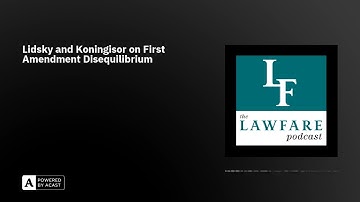Lidsky and Koningisor on First Amendment Disequilibrium