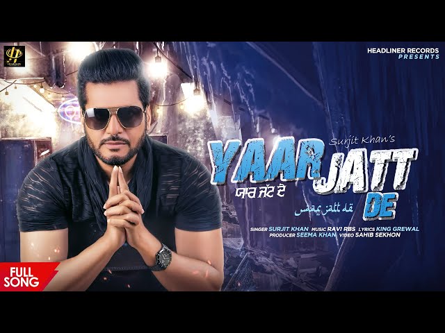 Surjit khan - Yaar Jatt De | Full song | New Punjabi songs 2020 | Fan video compilation class=