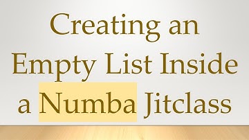 Creating an Empty List Inside a Numba Jitclass