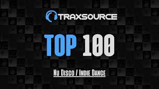 Traxsource Top 100 Nu Disco / Indie Dance + Bonus Tracks 2023-09-06 Resimi