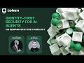 Identity-First Security for AI Agents