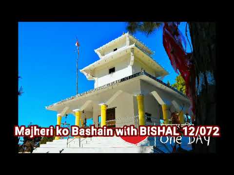Majheri ko Bashain with Bishal072।12 - YouTube