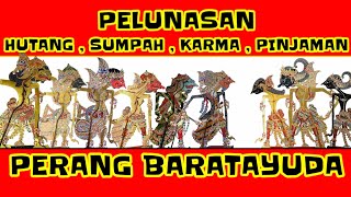 Kisah Dibalik Perang Baratayuda - Penuntasan Hutang , Sumpah , Karma dan Pinjaman