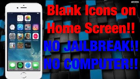 How to Get Blank Icons on your Home Screen Free! NO JAILBREAK!! NO COMPUTER!!