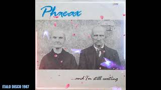 phaeax - and I'm still waiting (12" Version) 1987