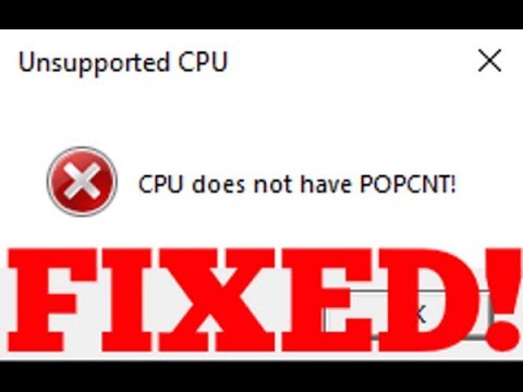cpu does not have popcnt (ssse3 or ssse4) Fixed! - YouTube