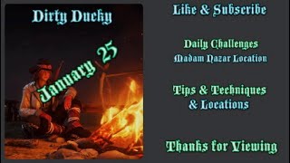 RDR2 Online | Daily Challenges & Madam Nazar Location January 25 | Dirty Ducky Tips & Locations |