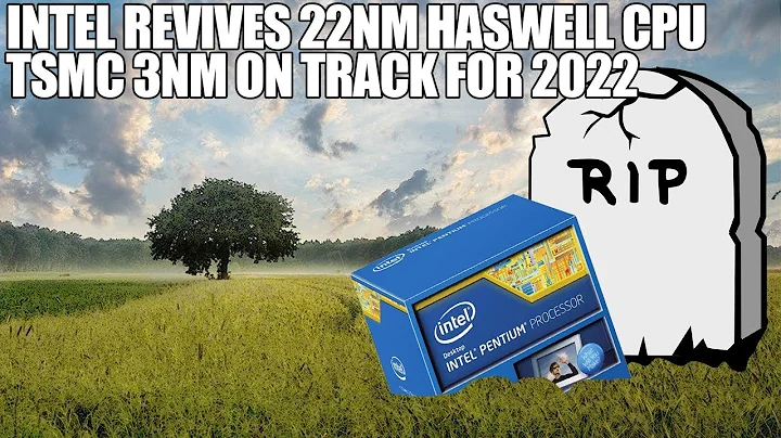 Retour surprenant d'Intel : le processeur 22nm Haswell revient!