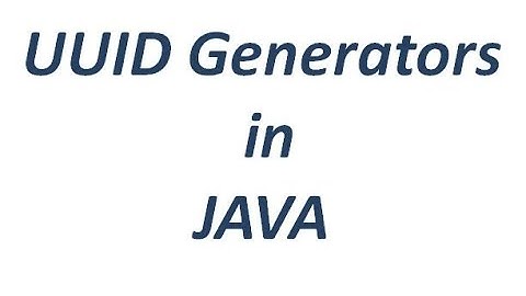 UUID Generators using Java