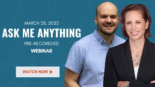 Ask Me Anything Webinar