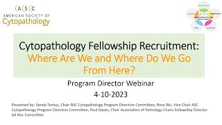 Cytopathology Fellowship Recruitment: Where Are We and Where Do We Go From Here?