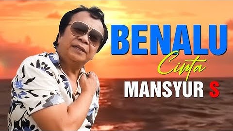 Mansyur S - Benalu Cinta   ( Official Lyrics Video)
