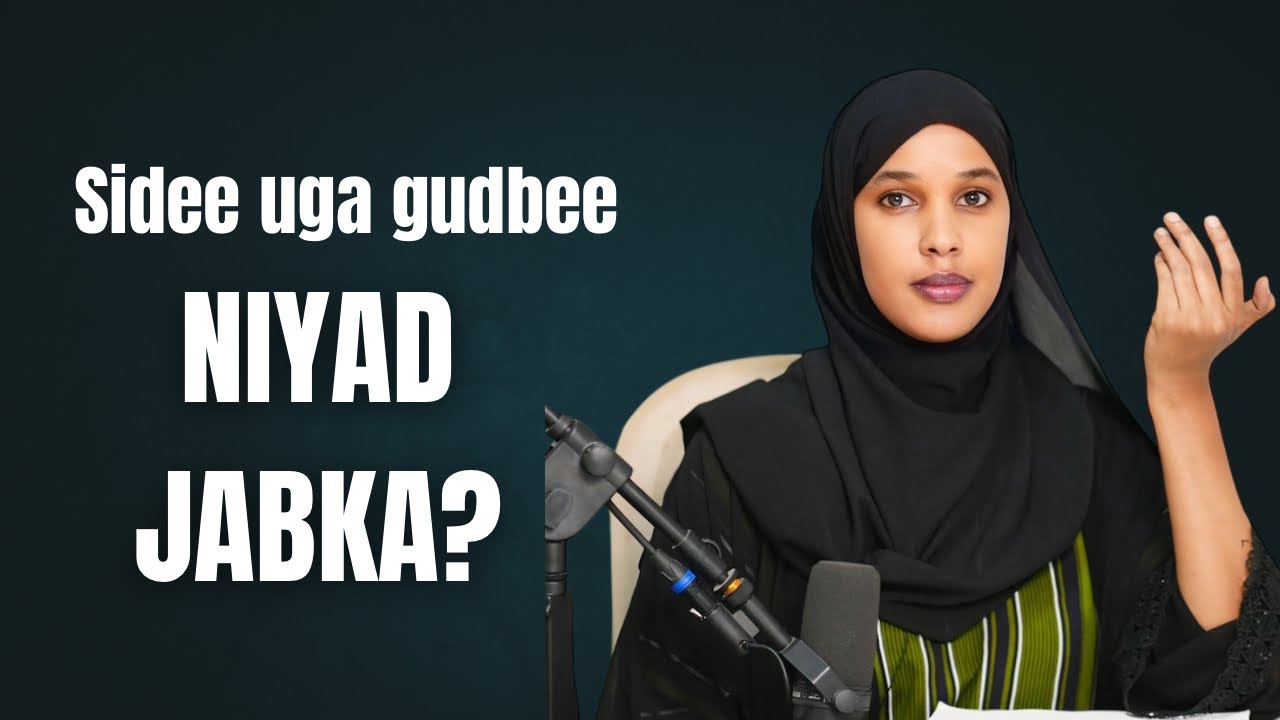 HAKU SII JIRIN NIYAD JABNI IYO ISLA HADAL.