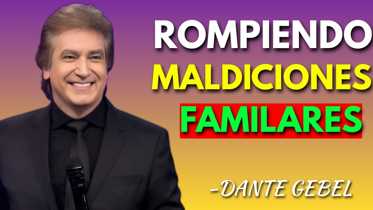 Cómo romper MALDICIONES GENERACIONALES para SIEMPRE | Dante Gebel Motivational Speech