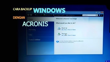 Cara Backup Windows dengan Acronis