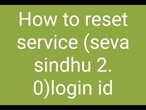 HOW TO RESET  SERVICE SEVA SINDU 2 0 LOGIN ID