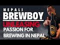 Where passion for beer and brewing meets nepali culture nepali brewboy