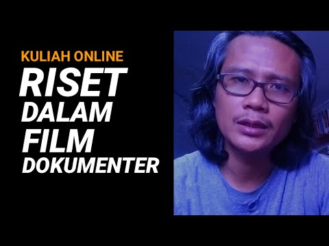 RISET DALAM FILM DOKUMENTER | KULIAH ONLINE