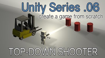 Top Down Shooter: Unity tutorial series (06)