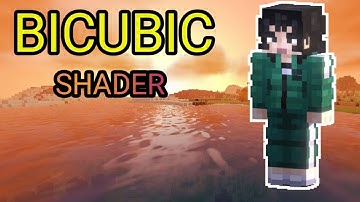 Best Shader for Minecraft PE 1.17  ( BICUBIC SHADER )