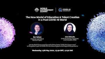 The New Model of Education & Talent Creation in a Post COVID-19 World