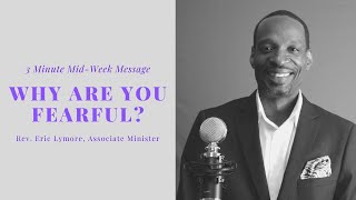 3 Minute Inspirational Message. Why Are You Fearful. St. Matthew 8:23-26