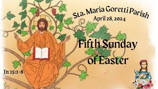 April 28, 2024 / Fifth Sunday of Easter.