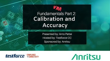 VNA Fundamentals Part 2: Calibration and Accuracy