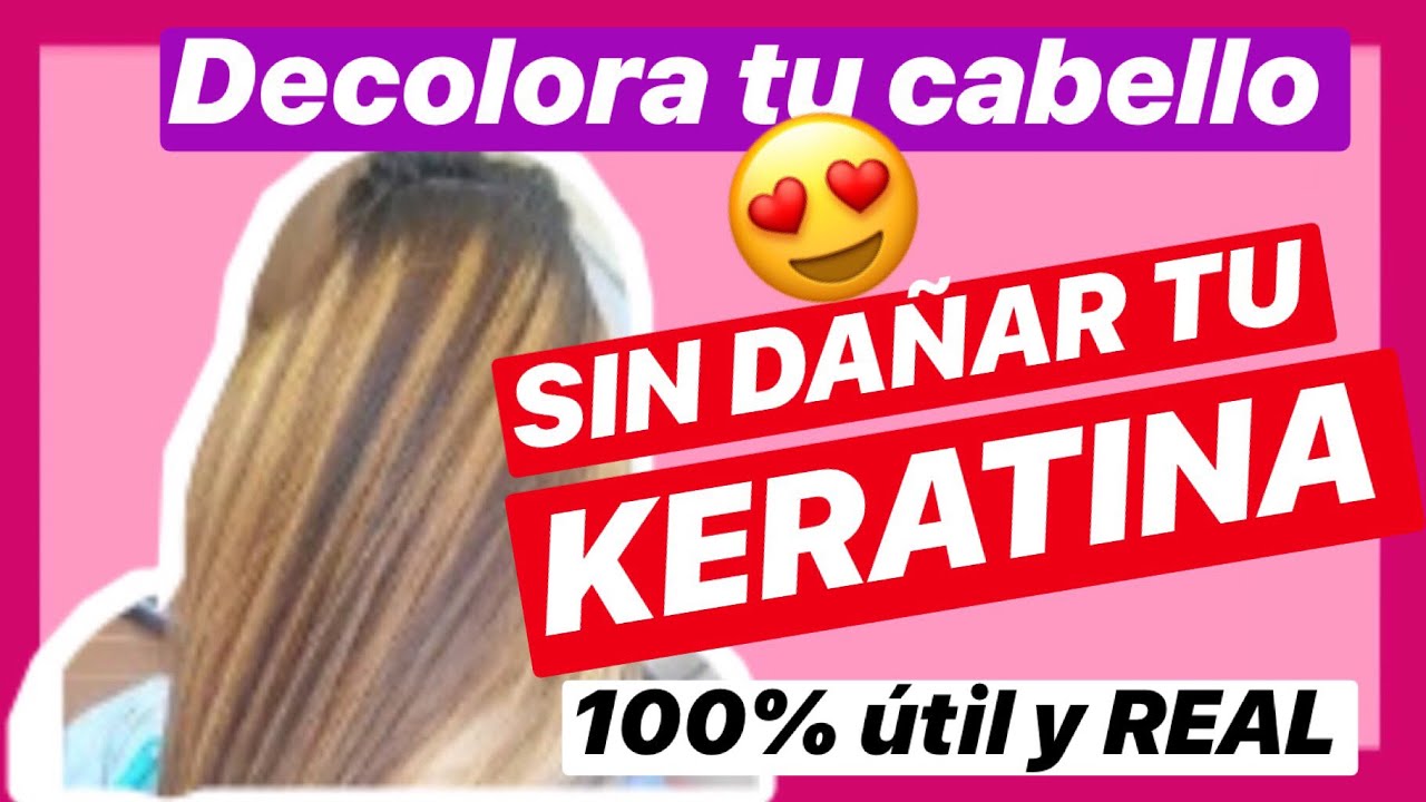 COMO ARREGLAR EL CABELLO DECOLORADO USANDO KERATINA  🌟🌟🌟🙏2019🙏👩🏻FUNCIONA👩🏻 - YouTube