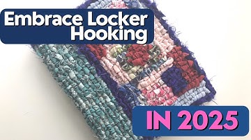 Hooked on Locker Hooking 2025: Your Step-by-Step Starter Guide!