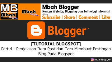 [TUTORIAL BLOGSPOT] - Part 4 : Penjelasan Item Post dan Cara Membuat Postingan Blog Pada Blogspot