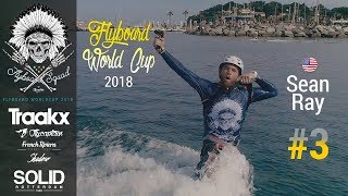 Sean Ray Flyboard World Cup 2018 3RD place