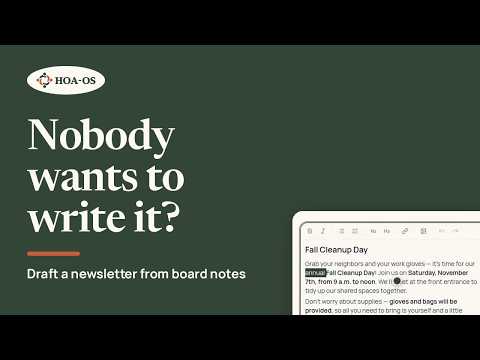 Drafting a community newsletter from board notes in HOA-OS, 2:43