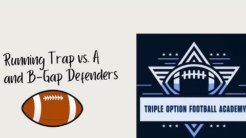 Running Trap vs. A and B-Gap Defenders