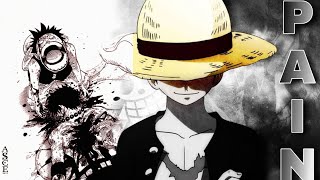 One Piece The End 「AMV」Luffy's Painᴴᴰ