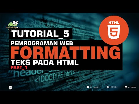 TUTORIAL HTML MODUL_5 : MEMBUAT FORMATTING TEKS PADA HTML | Part 1