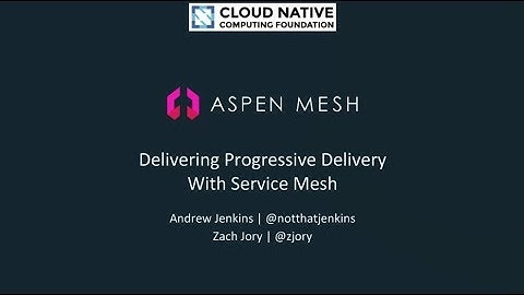 Webinar: Delivering Progressive Delivery With Service Mesh