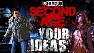 Your Ideas for the Next inFAMOUS! (Second Age Follow-Up Video)
