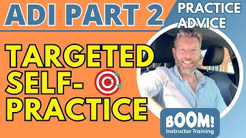 How to self-practice & improve your driving (for the Part 2 test)