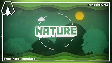 Free [Nature] intro Template I New Style? I PZP CM3 I By » Ancroy 2D