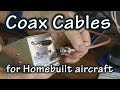 Fabricating Coax Cables for Experimental Aircraft