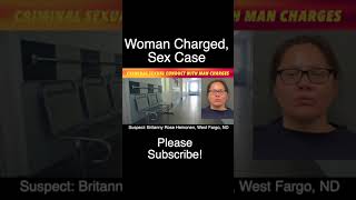 Woman Facing Criminal Sexual Conduct Charges With A Man