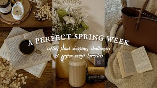 A perfect spring week | coffee, plant shopping, challengers and taylor swift bracelets