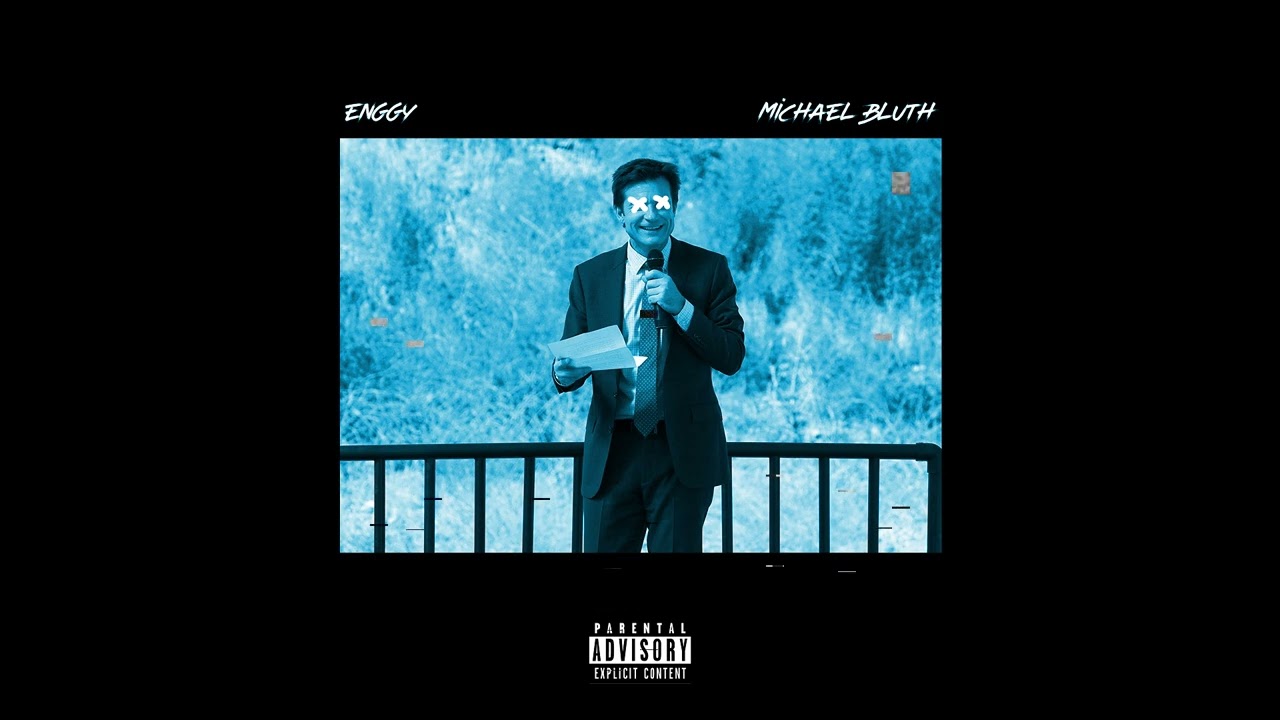 Guarda Enggy - Michael Bluth (Official Audio) su YouTube Guarda Enggy - Michael Bluth (Official Audio) su YouTube