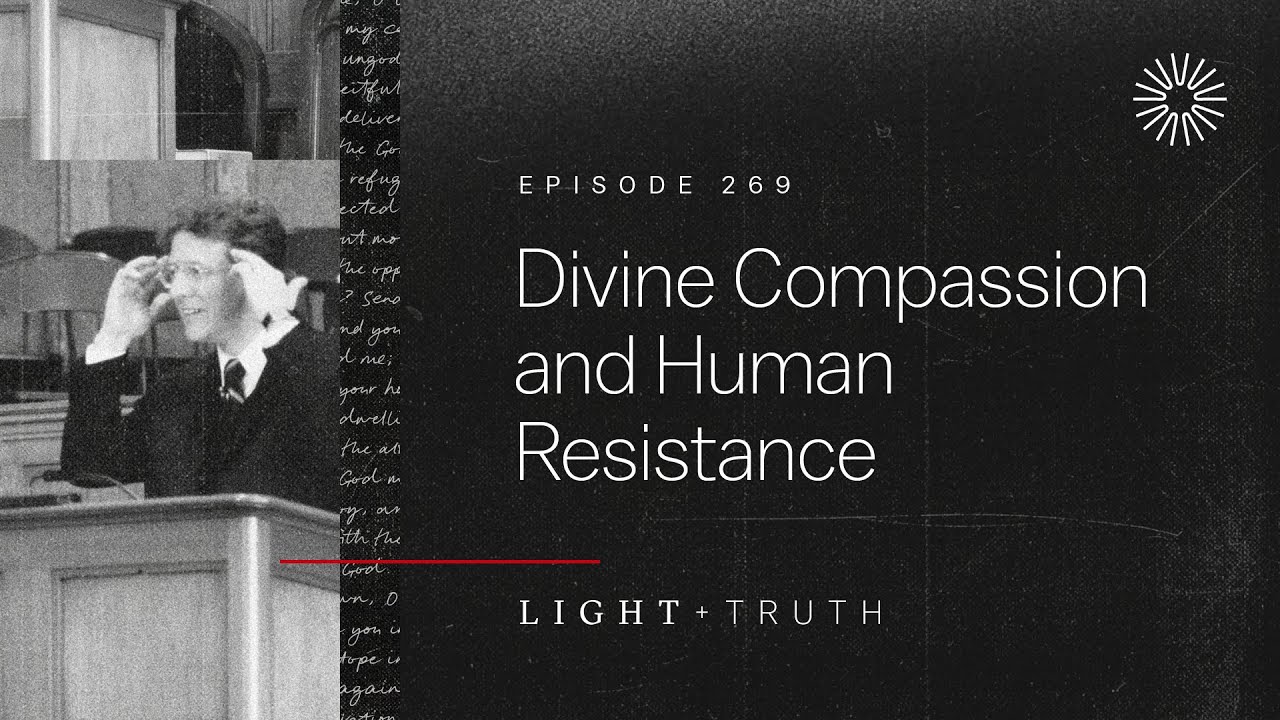 Divine Compassion and Human Resistance