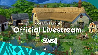 The Sims 4 Cottage Living Livestream